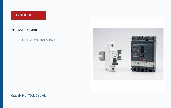 Đánh giá Aptomat tép MCB Schneider Acti9 iC60N vs Mitsubishi BHW-T10: Khả năng cắt dòng ngắn mạch 6kA - 10kA