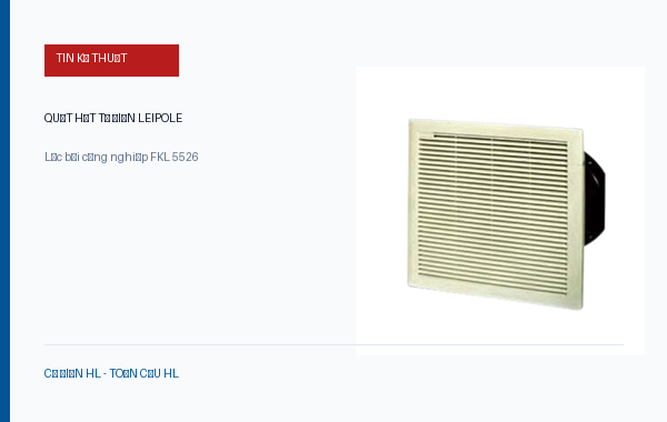 Đánh giá Quạt hút tản nhiệt và Lọc bụi tủ điện Leipole: Giải pháp làm mát chuẩn IP54